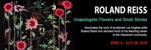 Roland Reiss: Unapologetic Flowers and Small Stories Exhibition