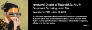 Vanguard: Origins of Tierra del Sol Arts in Claremont featuring Helen Rae